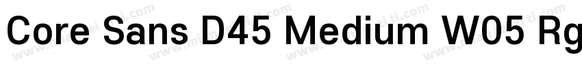 Core Sans D45 Medium W05 Rg Regular字体转换